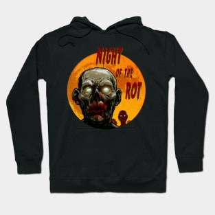 Night of the rot Hoodie